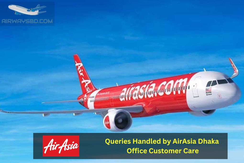 Queries Handled by AirAsia Dhaka Office Customer Care