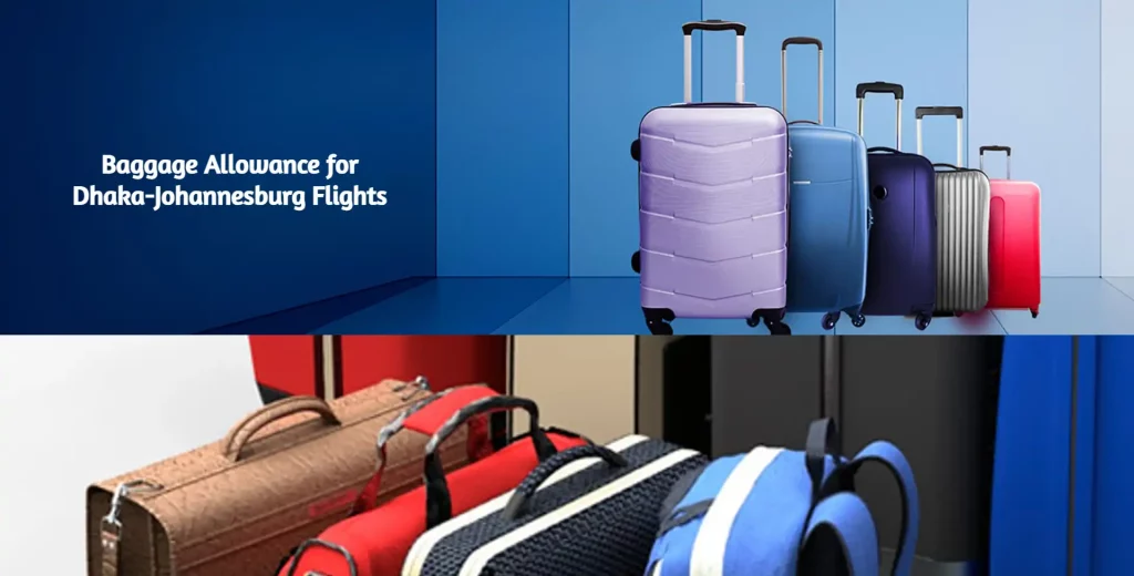Baggage Allowance for Dhaka-Johannesburg Flights