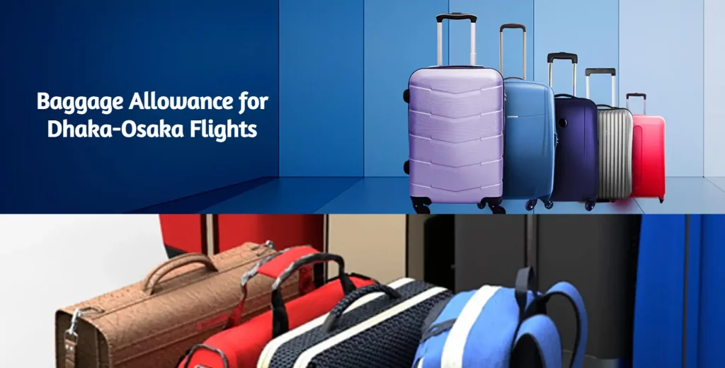 Baggage Allowance for Dhaka-Osaka Flights
