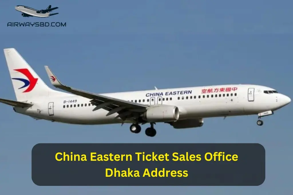China Eastern Ticket Sales Office Dhaka Address