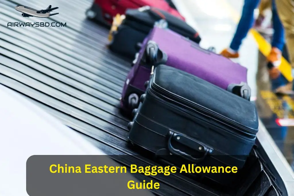 China Eastern Baggage Allowance Guide