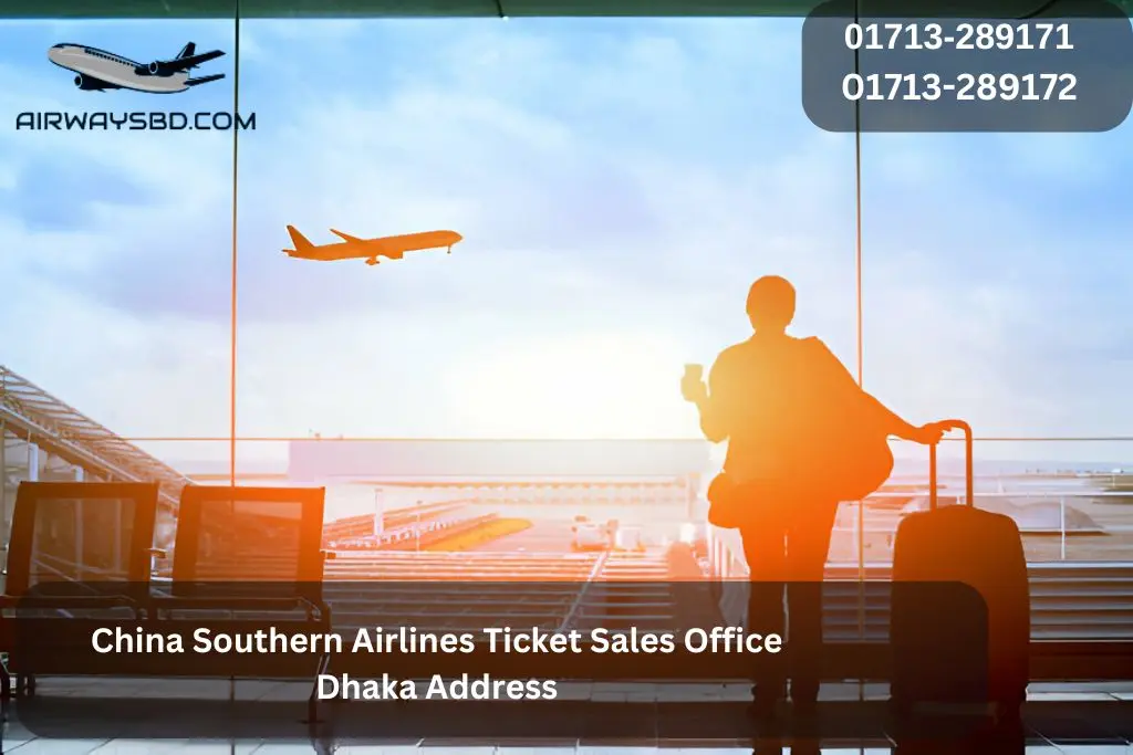 China Southern Airlines Ticket Sales Office Dhaka Address