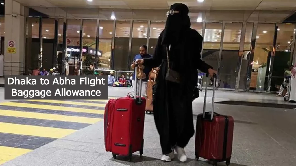 Dhaka to Abha Flight Baggage Allowance