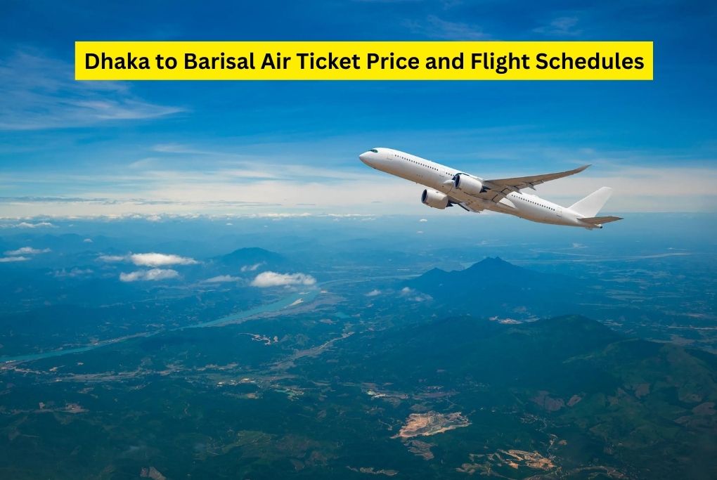 Dhaka to Barisal Air Ticket Price