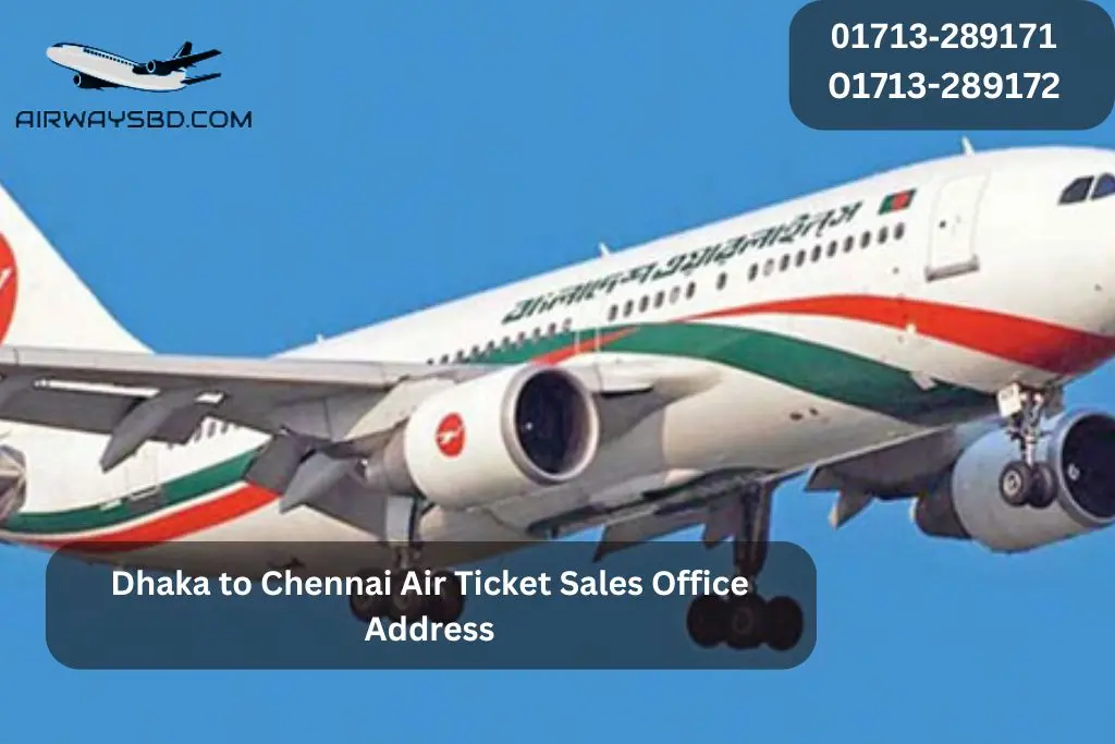 Dhaka to Chennai Air Ticket Sales Office Address