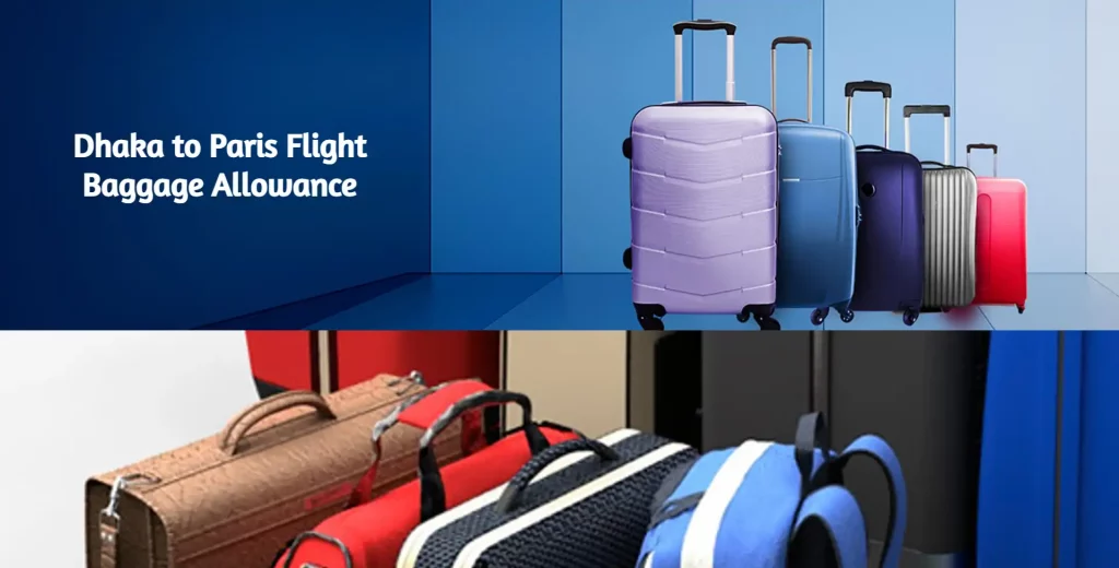 Dhaka to Paris Flight Baggage Allowance