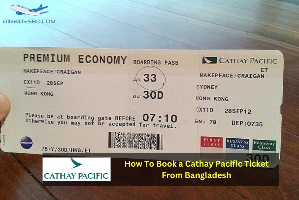 How To Book a Cathay Pacific Ticket From Bangladesh