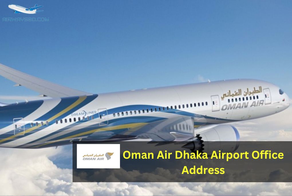 Oman Air Dhaka Airport Office Address