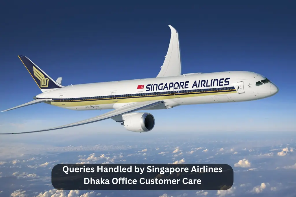 Queries Handled by Singapore Airlines Dhaka Office Customer Care