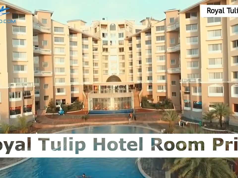 Royal Tulip Hotel Room Price