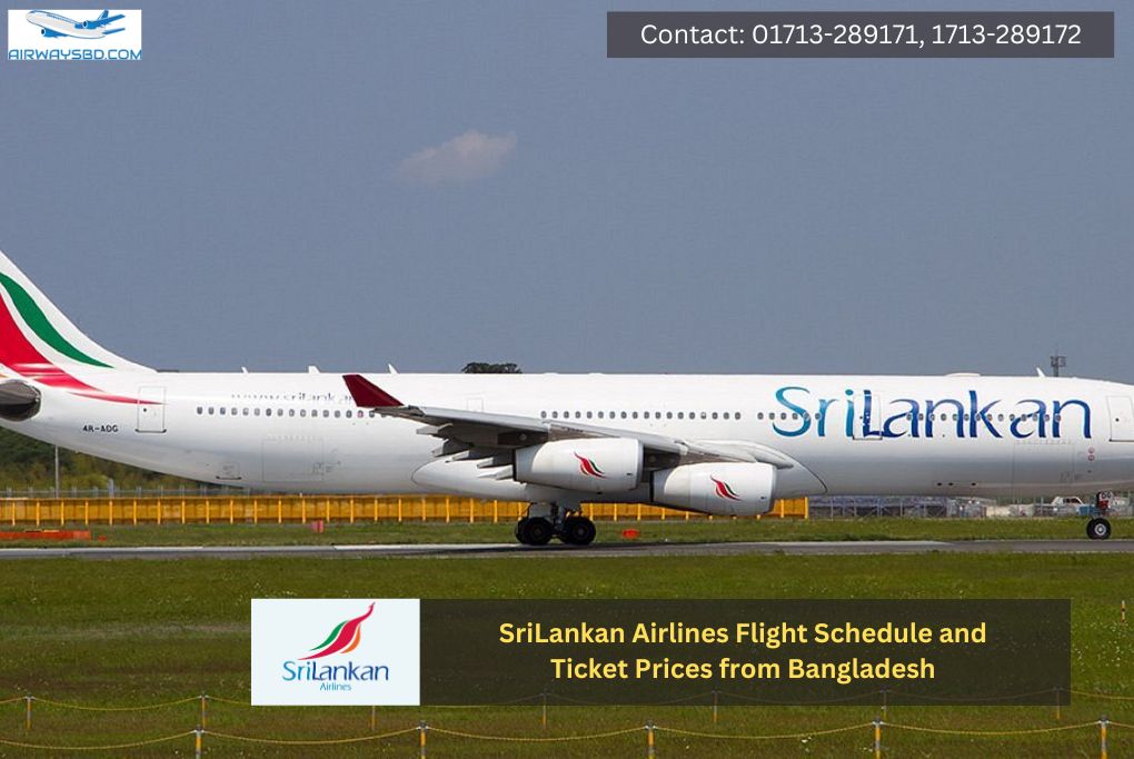 SriLankan Airlines Flight Schedule and Ticket Prices from Bangladesh